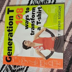 Generation T 108 was to transform a t-shirt how to book